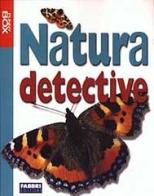 Natura detective. Con gadget di Andrea Gibson edito da Fabbri
