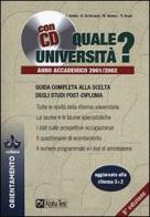 Quale università? Anno accademico 2001-2002. Con CD-ROM edito da Alpha Test