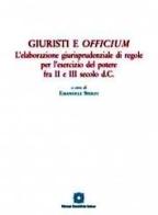 Giuristi e Officium di Emanuele Stolfi edito da Edizioni Scientifiche Italiane