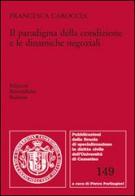 Il paradigma della condizione e le dinamiche negoziali di Francesca Caroccia edito da Edizioni Scientifiche Italiane