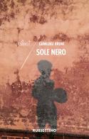 Sole nero di Gianluigi Bruni edito da Rubbettino