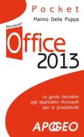 Office 2013 di Marino Della Puppa edito da Apogeo