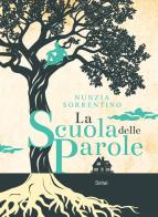 La scuola delle parole di Nunzia Sorrentino edito da Delrai Edizioni