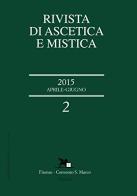Rivista di ascetica e mistica (2015) vol.2 edito da Nerbini