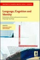 Language, cognition and identity. Extensions of the endocentric/exocentric language typology di Emanuela Cresti, Iorn Korzen edito da Firenze University Press