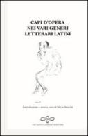 Capi d'opera nei vari generi letterari latini edito da Giuliano Ladolfi Editore