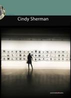 Cindy Sherman. Ediz. illustrata edito da Postmedia Books