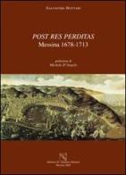 Post res perditas Messina 1678-1713 di Salvatore Bottari edito da EDAS