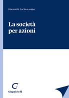 La società per azioni di Daniele Umberto Santosuosso edito da Giappichelli