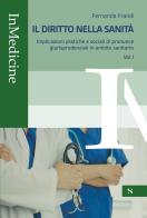 Il diritto nella sanità vol. 1 di Fernanda Fraioli edito da Santelli