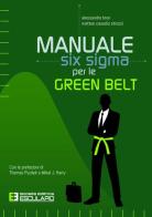 Manuale Six Sigma per le Green Belt di Alessandro Brun, Matteo Casadio Strozzi edito da Esculapio