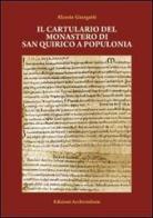 Il cartulario del monastero di San Quirico a Populonia di Alceste Giorgetti edito da Archivinform