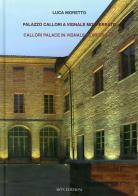 Palazzo Callori a Vignale Monferrato-Callori palace in Vignale Monferrato di Luca Moretto edito da Aion