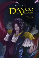 Danco il vampiro vol.2 di Massimiliano Puddu edito da Youcanprint
