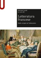 Letteratura francese vol.1 edito da Le Monnier Università