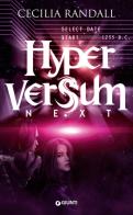 Next. Hyperversum. Hyperversum vol.4 di Cecilia Randall edito da Giunti Editore