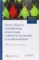 Homo dignus. Cittadinanza, democrazia e diritti in un mondo in trasformazione edito da CEDAM