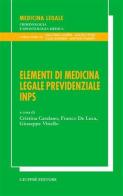 Elementi di medicina legale previdenziale INPS edito da Giuffrè