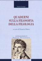 Quaderni sulla filosofia della filologia di Friedrich Schlegel edito da Liguori