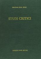 Studi critici (rist. anast. Milano-Roma, 1861-77) di Graziadio I. Ascoli edito da Forni
