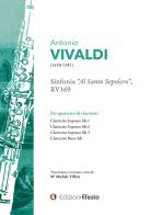 Antonio Vivaldi Sinfonia «Al santo sepolcro», , RV169 Per quartetto di clarinetti di Michele Villari edito da Edizioni Efesto