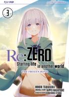 Re: zero. Starting life in another world. The frozen bond vol.3 di Tappei Nagatsuki, Minori Tsukahara edito da Edizioni BD