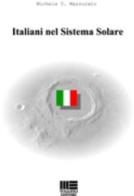 Italiani nel sistema solare di Michele T. Mazzucato edito da Maggioli Editore