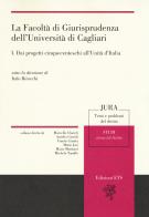 La facoltà di giurisprudenza dell'Università di Cagliari vol.1 edito da Edizioni ETS