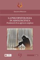 La psicopatologia in adolescenza. Fondamenti di un approccio complesso di Giacinto Froggio edito da NeP edizioni