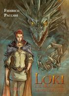 Loki e il drago del lago Gerundo di Federico Paccani edito da A.CAR.