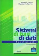 Sistemi di basi di dati. Complementi di Ramez A. Elmasri edito da Pearson