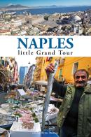 Naples. Little grand tour edito da Intra Moenia