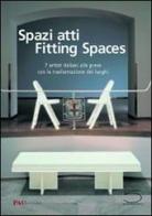 Spazi atti-Fitting spaces edito da 5 Continents Editions