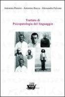 Trattato di psicopatologia del linguaggio di Antonino Pennisi, Antonino Bucca, Alessandra Falzone edito da EDAS