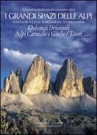 I grandi spazi delle Alpi vol.8 di Alessandro Gogna, Marco Milani, Federico Raiser edito da Priuli & Verlucca