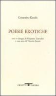 Poesie erotiche. Testo greco a fronte di Konstantinos Kavafis edito da Crocetti