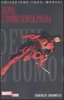 Devil: l'uomo senza paura di Frank Miller, John jr. Romita edito da Panini