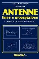 Antenne, linee e propagazione. Funzionamento e progetto di Nerio Neri edito da C&C