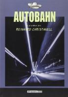 Autobahn. Racconti dell'autostrada edito da Traven Books