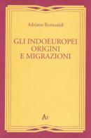 Gli indoeuropei. Origini e migrazioni di Adriano Romualdi edito da Edizioni di AR