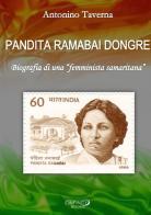 Pandita Ramabai Dongre. Biografia di una «femminista samaritana» di Antonino Taverna edito da StreetLib