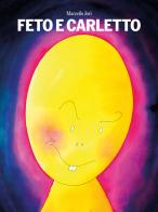 Feto e Carletto di Marcello Jori edito da Aldebaran Studio