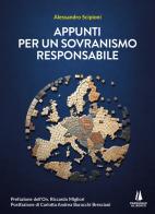 Appunti per un sovranismo responsabile di Alessandro Scipioni edito da Passaggio al Bosco