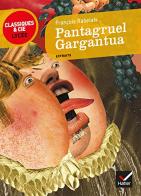 Gargantua et Pantagruel di François Rabelais edito da Hatier