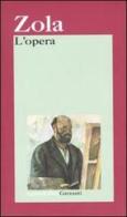 L' opera di Émile Zola edito da Garzanti