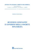 Business covenants e governo della società finanziata di Michele Mozzarelli edito da Giuffrè