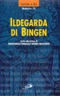 Ildegarda di Bingen edito da San Paolo Edizioni