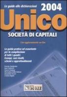 Unico 2004. Società di capitali edito da Il Sole 24 Ore