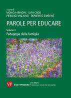 Parole per educare vol.2 edito da Vita e Pensiero