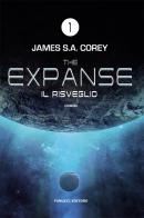 Il risveglio. The Expanse vol.1 di James S. A. Corey edito da Fanucci